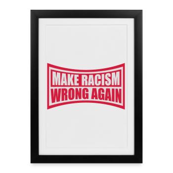 Rendre le racisme répréhensible - Affiche encadrée (27 × 37 cm) - noir - Devant