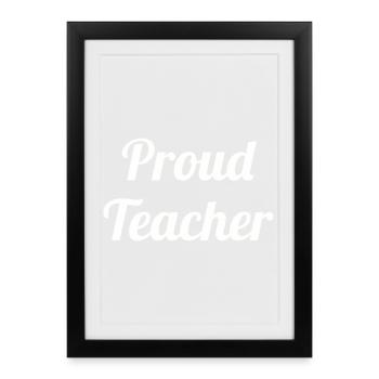 Bold Proud Teacher Typography Design - Framed poster (27 × 37 cm) - black - Front