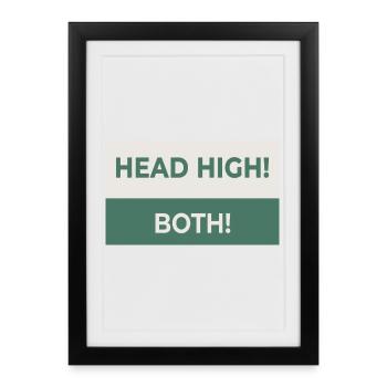 HEAD HIGH. BOTH. – Freches Statement-Design - Gerahmtes Poster (27 × 37 cm) - Schwarz - Vorne