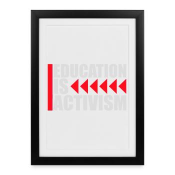 L’éducation est activisme Bildung Aktivismus Déclaration - Affiche encadrée (27 × 37 cm) - noir - Devant