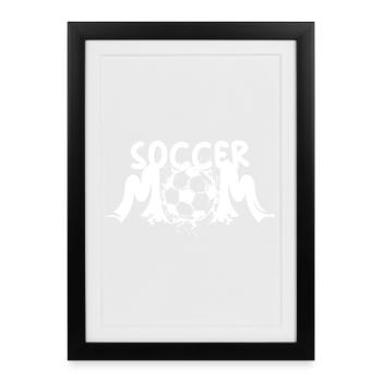 soccer mom cool Fußball Mutter Spieler Team Logo - Gerahmtes Poster (27 × 37 cm) - Schwarz - Vorne