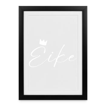 Eike Name König T-Shirt Geschenk Männer - Gerahmtes Poster (27 × 37 cm) - Schwarz - Vorne