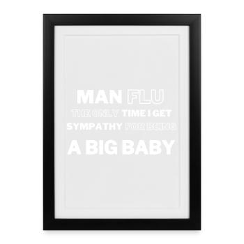 Homme Grippe Grand Bébé Citation T-Shirt - Affiche encadrée (27 × 37 cm) - noir - Devant