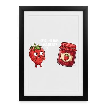 Are You The Girl Strawberry Jam Funny - Framed poster (27 × 37 cm) - black - Front