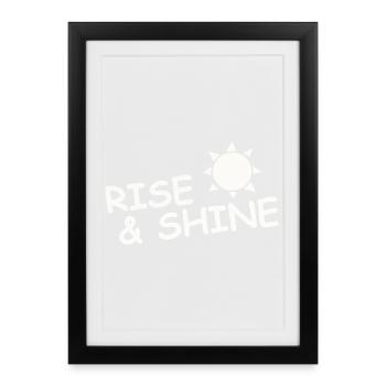 RISE & SHINE - Framed poster (27 × 37 cm) - black - Front