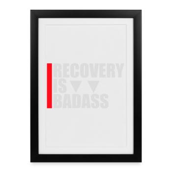 Recovery Is Badass Logo, citation de rétablissement motivant - Affiche encadrée (27 × 37 cm) - noir - Devant
