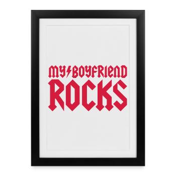 My boyfriend rocks - Affiche encadrée (27 × 37 cm) - noir - Devant