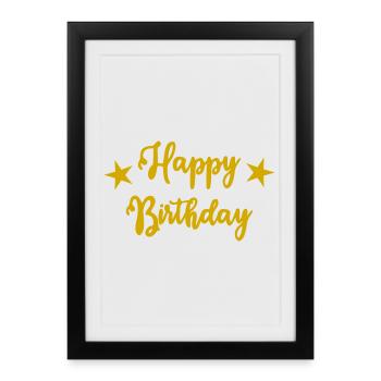 ANNIVERSARY. HAPPY BIRTHDAY. HAPPY BIRTHDAY. - Framed poster (27 × 37 cm) - black - Front