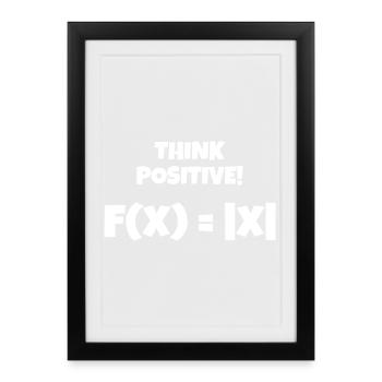 Denk positiv! Think positive! - Gerahmtes Poster (27 × 37 cm) - Schwarz - Vorne