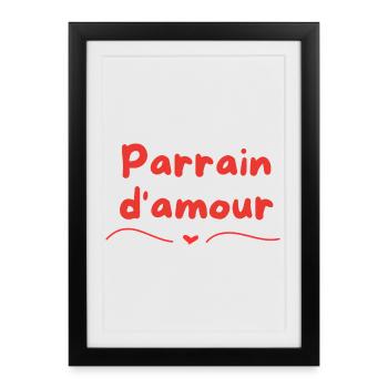 Parrain d'amour - Affiche encadrée (27 × 37 cm) - noir - Devant