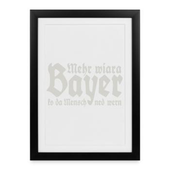 L’homme ne peut pas devenir plus qu’un Bavarois - Affiche encadrée (27 × 37 cm) - noir - Devant