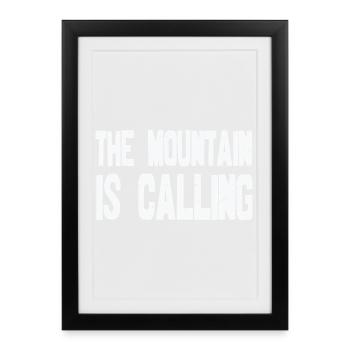 The Mountain is calling - Framed poster (27 × 37 cm) - black - Front