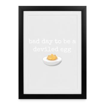 Funny Saying Egg Buffet Food Bad Day Deviled Eg - Framed poster (27 × 37 cm) - black - Front