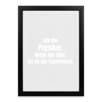 Physicist Humor Case Experiment - Framed poster (27 × 37 cm) - black - Front