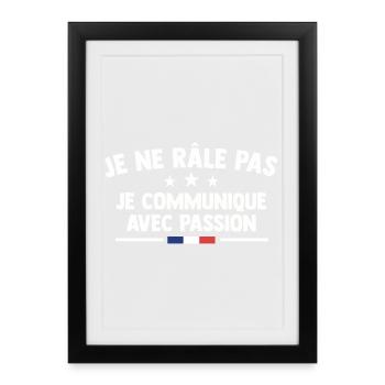 I don't complain I communicate gift complainer complainer - Framed poster (27 × 37 cm) - black - Front