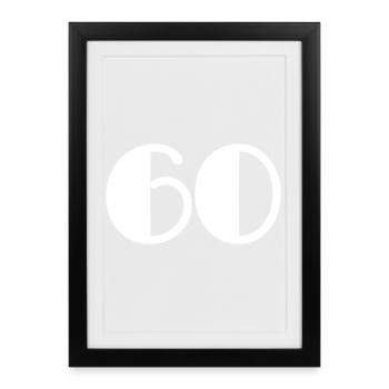 60. 60 ANS. 60e ANNIVERSAIRE. ANNIVERSAIRE 60 ANS. - Affiche encadrée (27 × 37 cm) - noir - Devant