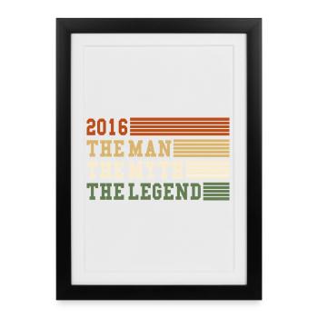 2016 The Man Myth Legend 2016 | vintage!! - Framed poster (27 × 37 cm) - black - Front