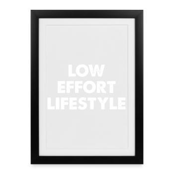 Mode de vie à faible effort - Affiche encadrée (27 × 37 cm) - noir - Devant