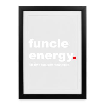 Slogan funcle drôle - Affiche encadrée (27 × 37 cm) - noir - Devant
