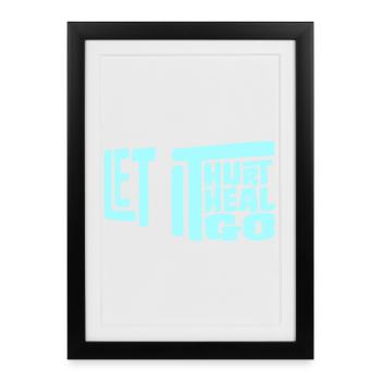 Laisse faire mal Laisse ça guérir Laisse partir Inspirant - Affiche encadrée (27 × 37 cm) - noir - Devant