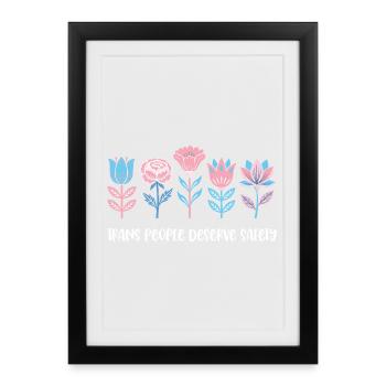 Pride Month LGBTQ - Trans People Deserve Safety - Framed poster (27 × 37 cm) - black - Front