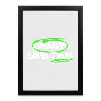 Des graffitis inspirants avec un motif de rêve - Affiche encadrée (27 × 37 cm) - noir - Devant