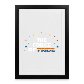 LGBT Pride Month - The Force of Pride - Framed poster (27 × 37 cm) - black - Front