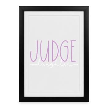 Juge Proud Daughter Doux Cadeau - Affiche encadrée (27 × 37 cm) - noir - Devant