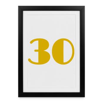 30. 30 ANS. 30e ANNIVERSAIRE. ANNIVERSAIRE 30 ANS. - Affiche encadrée (27 × 37 cm) - noir - Devant