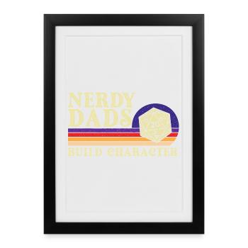 Nerdy Dads Build Character RPG Tabletop Geek Life - Framed poster (27 × 37 cm) - black - Front