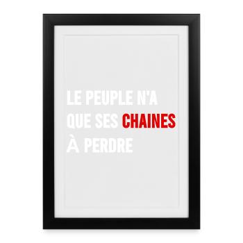 The people have only their chains to lose - Framed poster (27 × 37 cm) - black - Front