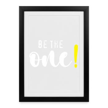 Be the one! - Framed poster (27 × 37 cm) - black - Front