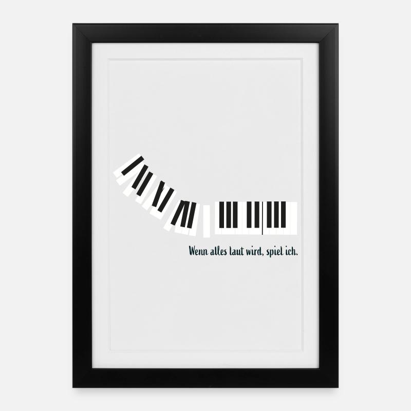 Wenn alles laut wird, spiel ich. - Gerahmtes Poster (27 × 37 cm) - Schwarz
