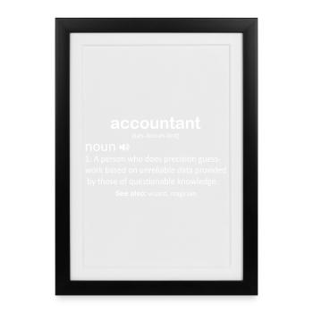 Black and White Accountant Humor Typo Office Fun - Framed poster (27 × 37 cm) - black - Front