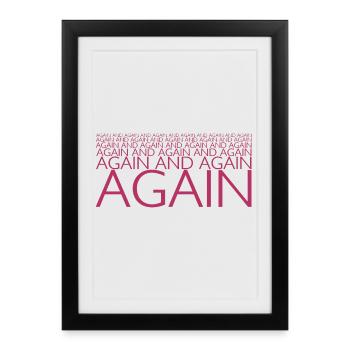 ENCORE ET ENCORE - Affiche encadrée (27 × 37 cm) - noir - Devant