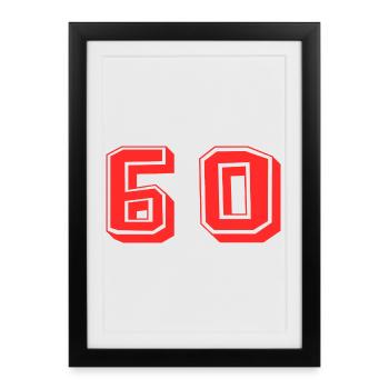 60. 60 JAHRE. 60-JÄHRIGES JUBILÄUM. 60. GEBURTSTAG. - Gerahmtes Poster (27 × 37 cm) - Schwarz - Vorne