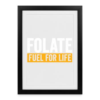 Folate Fuel For Life Power Source - Framed poster (27 × 37 cm) - black - Front