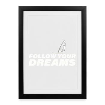 SUIVEZ VOS RÊVES - Affiche encadrée (27 × 37 cm) - noir - Devant