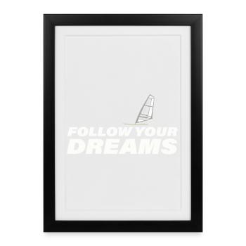 Suivez vos rêves - Affiche encadrée (27 × 37 cm) - noir - Devant