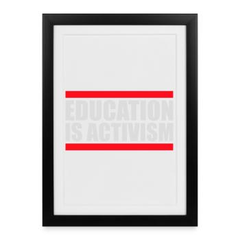 L’éducation est activisme Bildung Aktivismus Déclaration - Affiche encadrée (27 × 37 cm) - noir - Devant