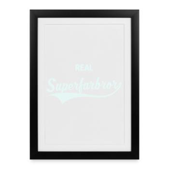 Real Superfarbror - Affiche encadrée (27 × 37 cm) - noir - Devant