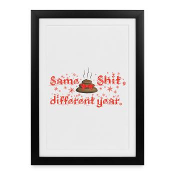 Même merde - année différente, noël moche - Affiche encadrée (27 × 37 cm) - noir - Devant