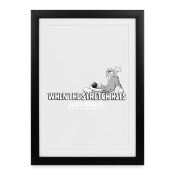 When Th Strecht Hits Just Right Wolf Pupst - Gerahmtes Poster (27 × 37 cm) - Schwarz - Vorne