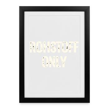 Lettrage de la matière première uniquement - Affiche encadrée (27 × 37 cm) - noir - Devant