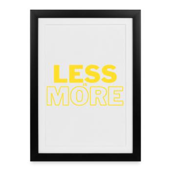 Less Is More - Framed poster (27 × 37 cm) - black - Front