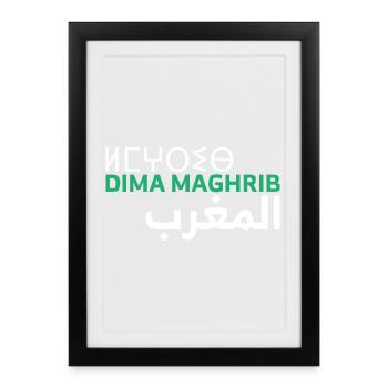Dima Maghrib Maroc Almaghrib Al-Maghrib Maghreb - Affiche encadrée (27 × 37 cm) - noir - Devant