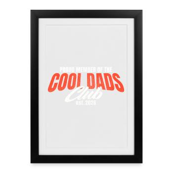 Cool Dads Club - Dad 2026 Gift - Framed poster (27 × 37 cm) - black - Front