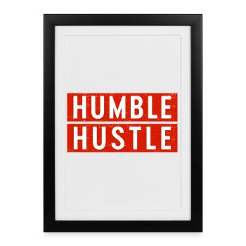 Humble Hustle Entrepreneur Businessman Businesswom - Framed poster (27 × 37 cm) - black - Front