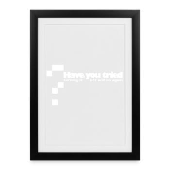 Have you tried... - Framed poster (27 × 37 cm) - black - Front