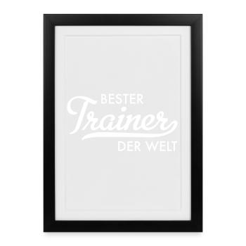 bester trainer der welt - Gerahmtes Poster (27 × 37 cm) - Schwarz - Vorne